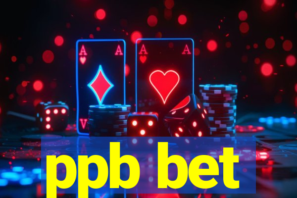 ppb bet